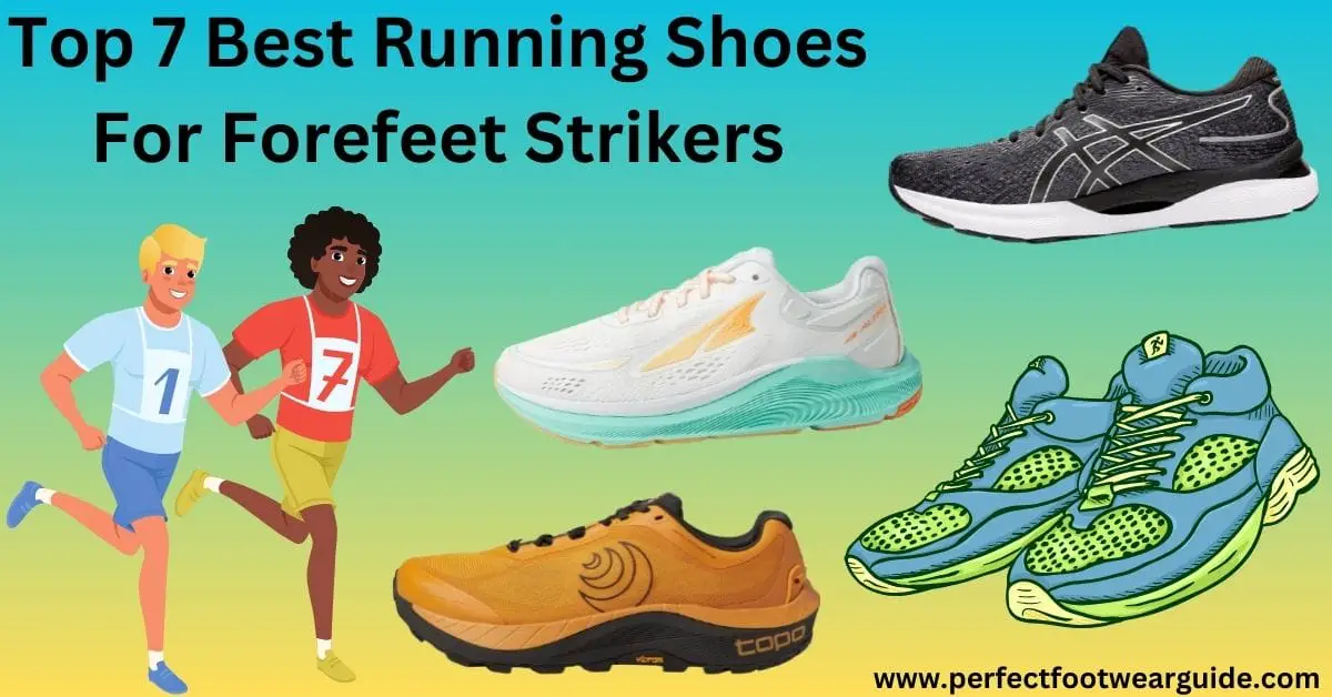 Top 7 Best Running Shoes for Forefoot Strikers Review